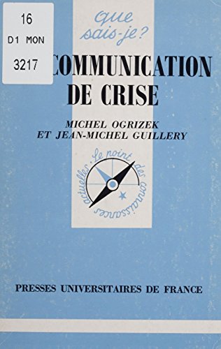 Télécharger La Communication de crise (Que sais-je ? t. 3272) Livre PDF Gratuit