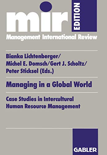 Managing in a Global World: Case Studies in Intercultural Human Resource Management (mir-Edition) (German Edition)