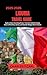 LIGURIA TRAVEL GUIDE : Explore Italy’s Stunning Riviera from the Colorful Cinque Terre to Portofino, Genoa, and Seaside Villages Rich in Charm