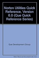 Norton Utilities 6 Quick Reference (Que Quick Reference Series) 088022858X Book Cover