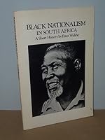Black nationalism in South Africa;: A short history 0869750283 Book Cover