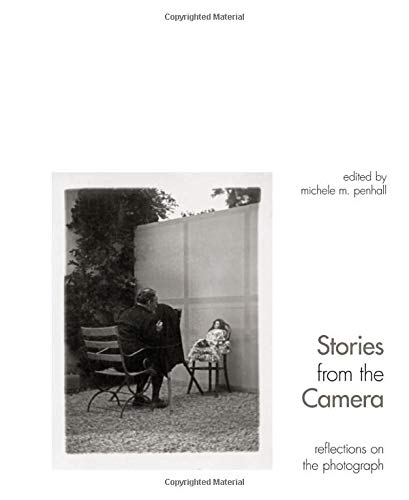Stories from the Camera: Reflections on the Photograph