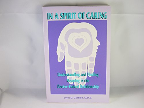 In a Spirit of Caring: Understanding and Finding Meaning in