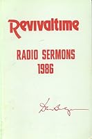Revivaltime: Radio Sermons 1986 B000GJWIGO Book Cover