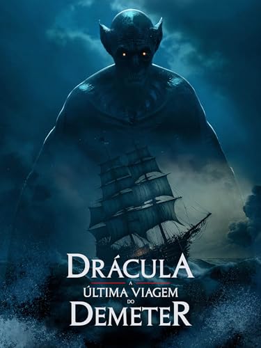 Drácula: A Última Viagem do Demeter