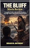 bluffare  THE BLUFF: A Complete Guide to the Secrets, Deception, and High-Stakes Mind Games behind the Story. (English Edition)