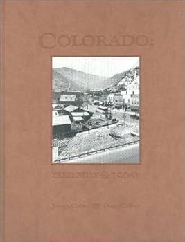 Hardcover Colorado, Yesterday & Today Book
