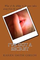 I've Got A Secret 1461022665 Book Cover