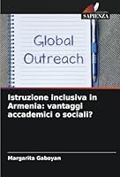 Istruzione inclusiva in Armenia: vantaggi accademici o sociali? 6208676282 Book Cover