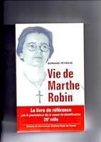Vie de Marthe Robin 2915313636 Book Cover
