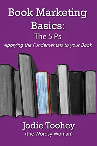 Book Marketing Basics: Applying the Fundamentals to Your Book