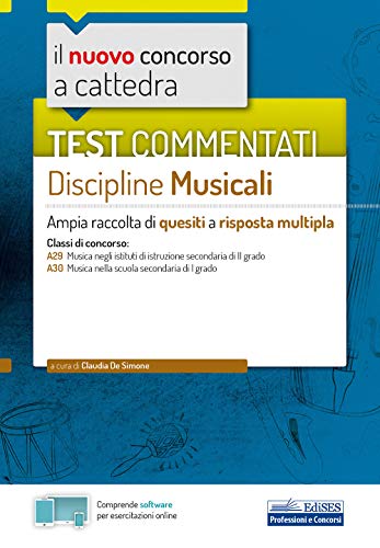 Test commentati Discipline musicali: Ampia raccolta di quesiti a risposta multipla