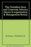The Outsiders: Jews And Corporate America 0669099872 Book Cover