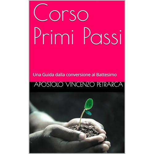 Corso Primi Passi Audiolibro Por Apostolo Vincenzo Petrarca arte de portada