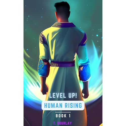 &amp;laquo;EXP +2&amp;raquo; (Human Rising: Book 1) - T.W. Gourlay episode artwork