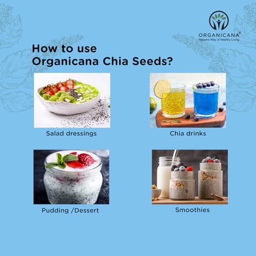 Image of Organicana Chia Seeds - 100% Natural & Unpolished Superfood | Rich in Omega-3, Fiber & Protein | Supports Weight Loss, Digestion & Energy
