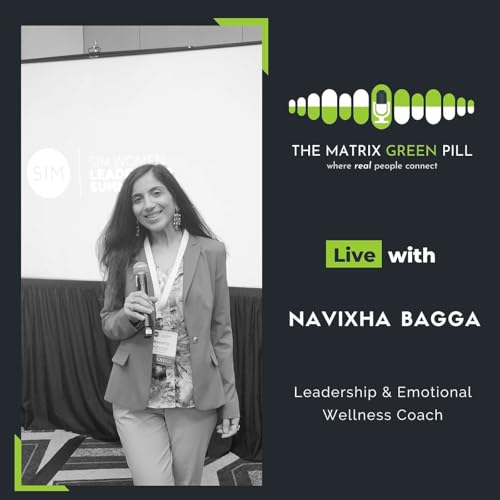 #288 Navixha Bagga on Burnout Recovery, Mindful Leadership, and Emotional Resilience
