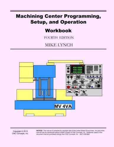 Machining Center Programming, Setup, and Operation Workbook: Supplement to Machining Center Programming, Setup, and Operation Manual