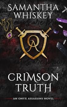 Crimson Truth (Onyx Assassins) - Book #4 of the Onyx Assassins