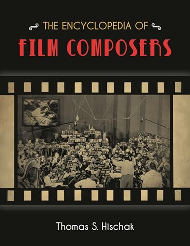 The Encyclopedia of Film Composers