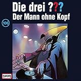 Der Mann ohne Kopf: Die drei ??? 106