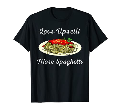 Divertente Meno Upsetti Più Spaghetti Regalo | Carino Noodle Lovers Maglietta