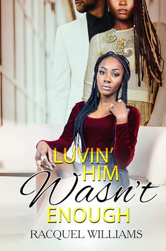 Luvin' Him Wasn't Enough view 2