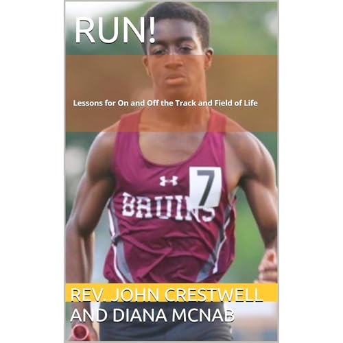 RUN! Lessons for on and off the Track and Field of Life by John Crestwell, Diana McNab episode artwork