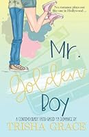 Mr. Golden Boy: A Contemporary Christian Romance (Shine 1549945963 Book Cover