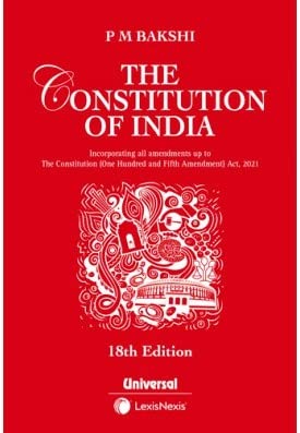 Constitution of India By P M Bakshi Latest 19th EDITION