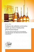 Culture de Cellules Animales: Scale Up Dans L'Industrie Pharmaceutique 3841632173 Book Cover
