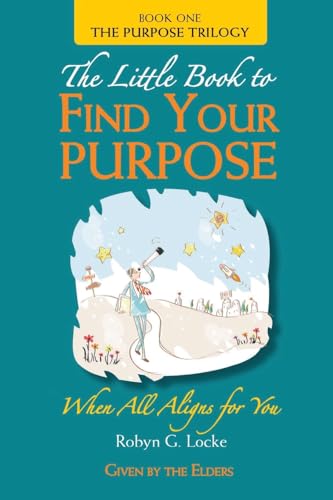 The Little Book to Find Your Purpose