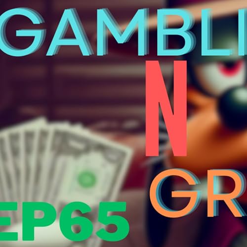 Vibes N Delites Ep65 Gamblin N Gross