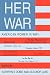 Her War: American Women in WWII