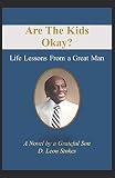 Are The Kids Okay?: Life Lessons From a Great Man bei Amazon kaufen