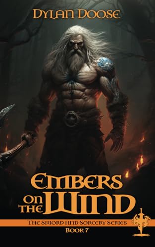 Embers on the Wind (Sword and Sorcery)