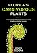 Produktbild Florida's Carnivorous Plants: Understanding, Identifying, and Cultivating the State's Native Species