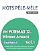 MOTS PÊLE-MÊLE EN FORMAT XL NIVEAU AVANCÉ - C'EST FACILE ! - VOL.1 - DELTA CLASSICS - 2000 MOTS MÊLÉS - UNE ACTIVITÉ LINGUISTIQUE TRÈS AMUSANTE - INCLUT: UN JEU BONUS SUPPLÉMENTAIRE ET PLUS ENCORE !