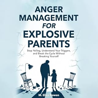 Anger Management for Explosive Parents cover art