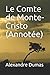 Le Comte de Monte-Cristo (Annot&Atilde;&copy;e) (French Edition)
