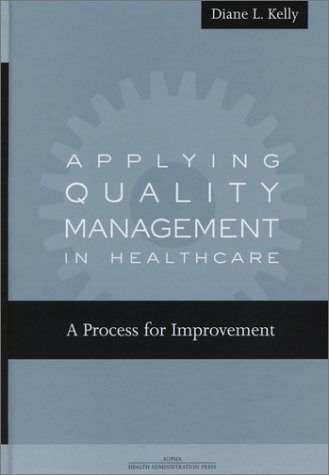 Buy Applying Quality Management in Healthcare: A Process for Improvement — BookShops.in