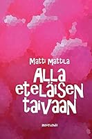 Alla Etelaisen Taivaan 9526808932 Book Cover