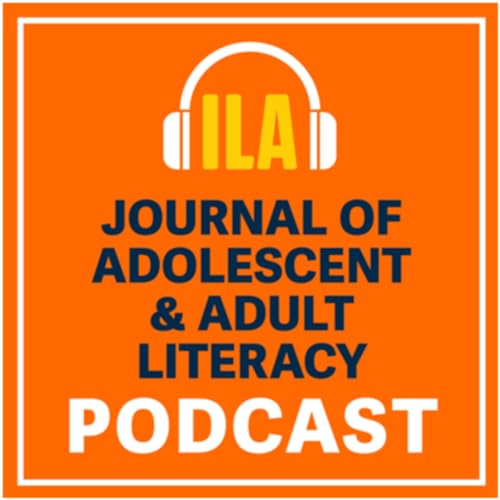 Embracing Expansive Literacies: The Journal of Adolescent and Adult Literacy Podcast (2026-2029) cover art