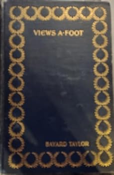 Views a-foot; or Europe seen with knapsack and staff