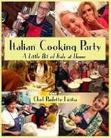 Italian Cooking Party 0983081735 Book Cover