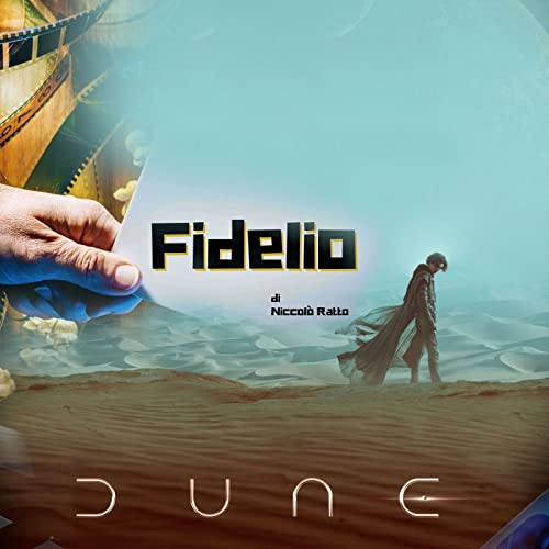 Ep.4: "Dune" Villeneuve ci porta su Arrakis