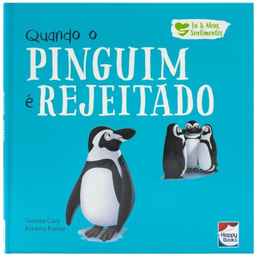 Eu e meus sentimentos – Quando o pinguim é rejeitado: