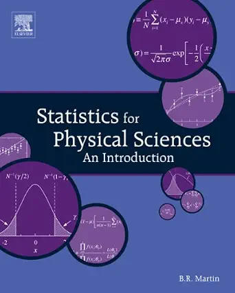 Statistics for Physical Sciences: An Introduction Statistics for Physical Sciences: An Introduction book cover