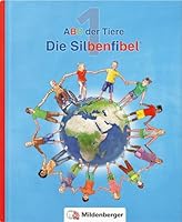 ABC der Tiere 1 - Silbenfibel®. Neubearbeitung: Leselehrgang, Druckschrift 3619145091 Book Cover