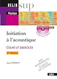  Initiation à l\'acoustique: Cours et exercices corrigés
